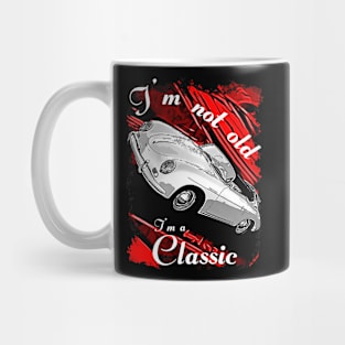 I'm Not Old I'm a Classic 1960's Car Mug